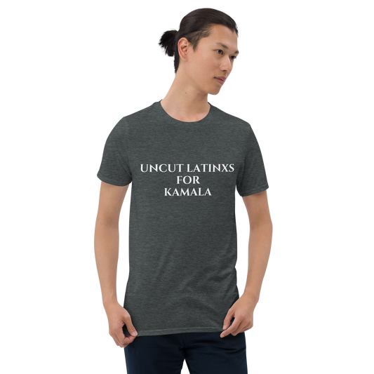 Uncut Latinxs for Kamala Short-Sleeve Unisex T-Shirt